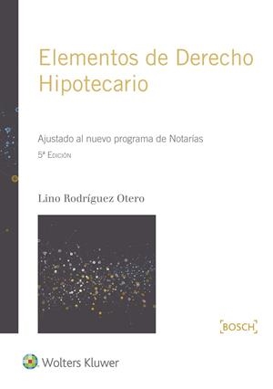 ELEMENTOS DE DERECHO HIPOTECARIO (5.ª EDICIÓN) | 9788490901335 | RODRÍGUEZ OTERO, LINO