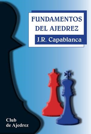 FUNDAMENTOS DEL AJEDREZ | 9788424503390 | CAPABLANCA, JOSÉ RAÚL