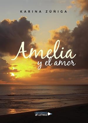 AMELIA Y EL AMOR | 9788418235757 | ZÚÑIGA, KARINA
