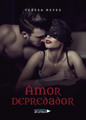 AMOR DEPREDADOR | 9788418034107 | REYES, TERESA