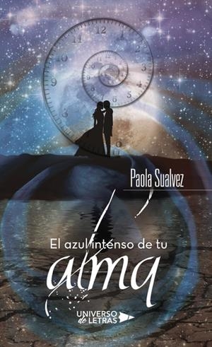 AZUL INTENSO DE TU ALMA, EL | 9788417139377 | SUALVEZ, PAOLA