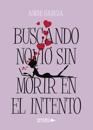 BUSCANDO NOVIO SIN MORIR EN EL INTENTO | 9788417037451 | GARCÍA, ANGIE