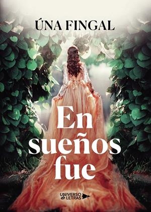 EN SUEÑOS FUE | 9788418036170 | FINGAL, ÚNA