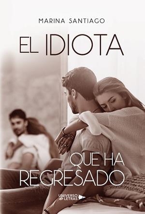 IDIOTA QUE HA REGRESADO, EL | 9788418036835 | SANTIAGO, MARINA