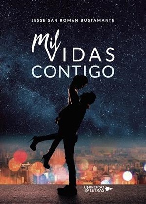MIL VIDAS CONTIGO | 9788418036927 | SAN ROMÁN BUSTAMANTE, JESSE