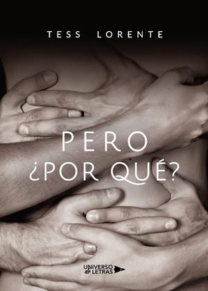 PERO  POR QUÉ | 9788418233630 | LORENTE, TESS