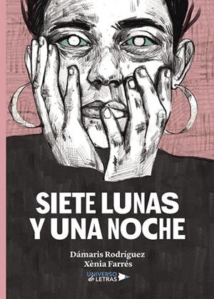 SIETE LUNAS Y UNA NOCHE | 9788417436001 | RODRÍGUEZ GARRIDO, DÁMARIS