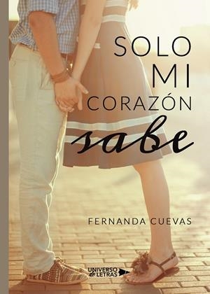 SOLO MI CORAZÓN SABE | 9788417926816 | CUEVAS, FERNANDA