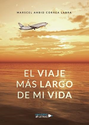 VIAJE MÁS LARGO DE MI VIDA, EL | 9788418235931 | CORREA LABRA, MARSCEL AHBID