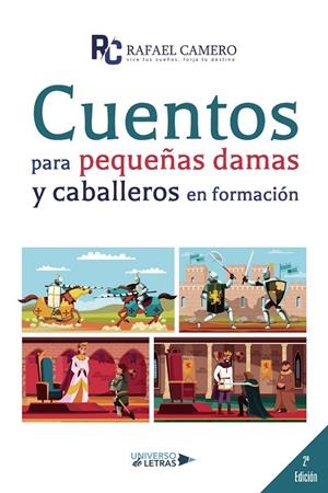 CUENTOS PARA PEQUEÑAS DAMAS Y CABALLEROS EN FORMACIÓN | 9788418385551 | CAMERO, RAFAEL