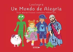 MUNDO DE ALEGRÍA, UN | 9788418036156 | LEALEGRA