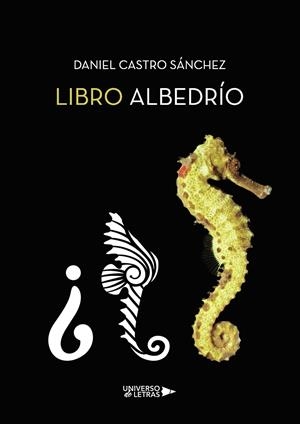 LIBRO ALBEDRÍO | 9788417926359 | CASTRO SÁNCHEZ, DANIEL