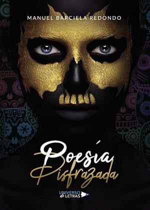 POESÍA DISFRAZADA | 9788417569389 | BARCIELA REDONDO, MANUEL