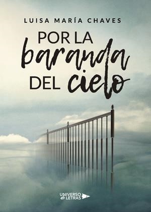POR LA BARANDA DEL CIELO | 9788417274276 | MARÍA CHAVES, LUISA