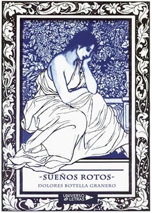 SUEÑOS ROTOS | 9788417740801 | BOTELLA GRANERO, DOLORES