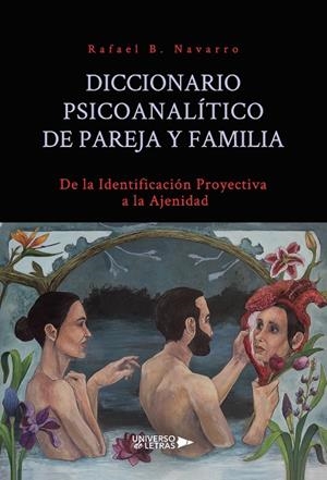 DICCIONARIO PSICOANALÍTICO DE PAREJA Y FAMILIA | 9788418036309 | NAVARRO, RAFAEL B.