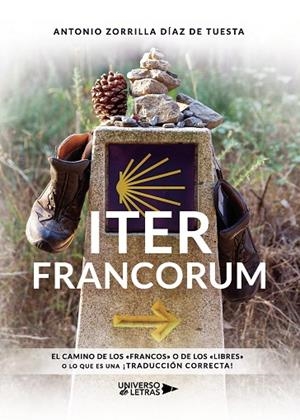 ITER FRANCORUM | 9788417926083 | ZORRILLA DÍAZ DE TUESTA, ANTONIO