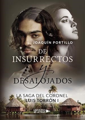 SAGA DEL CORONEL LUIS TORRÓN I, LA | 9788417926502 | PORTILLO, JOAQUÍN