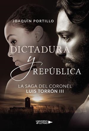 SAGA DEL CORONEL LUIS TORRÓN III, LA | 9788417926526 | PORTILLO, JOAQUÍN