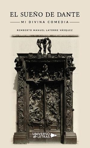 SUEÑO DE DANTE, EL | 9788418034176 | LATORRE VÁSQUEZ, REMBERTO MANUEL