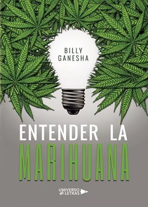 ENTENDER LA MARIHUANA | 9788417569921 | GANESHA, BILLY