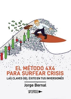 MÉTODO 4X4 PARA SURFEAR CRISIS, EL | 9788418036132 | BERNAL, JORGE
