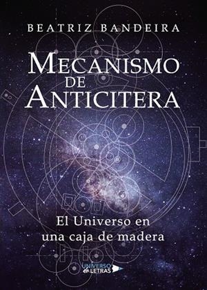 MECANISMO DE ANTICITERA | 9788417740511 | BANDEIRA, BEATRIZ