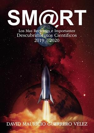 SM@RT II   LOS MÁS RECIENTES E IMPORTANTES DESCUBR | 9788418385506 | GUERRERO VÉLEZ, DAVID MAURICIO