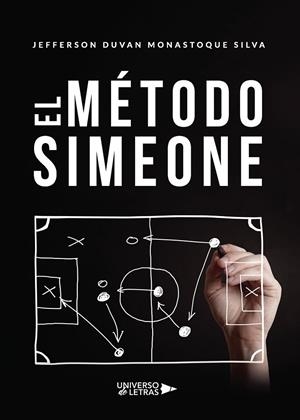 MÉTODO SIMEONE, EL | 9788418235801 | MONASTOQUE SILVA, JEFFERSON DUVAN