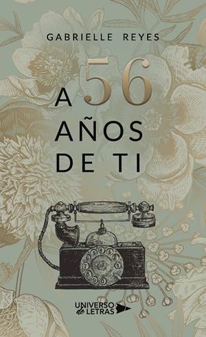 A 56 AÑOS DE TI | 9788418233876 | REYES, GABRIELLE