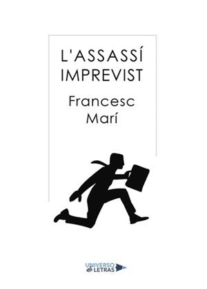 ASSASSÍ IMPREVIST, L' | 9788417436070 | MARÍ, FRANCESC