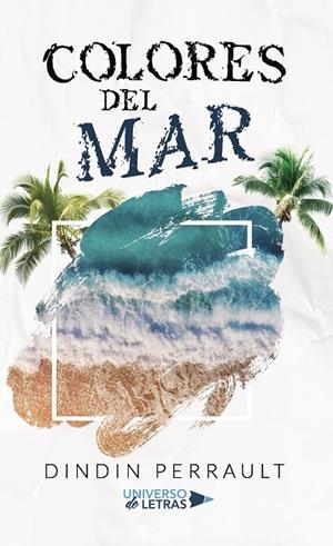 COLORES DEL MAR | 9788417926069 | PERRAULT, DINDIN