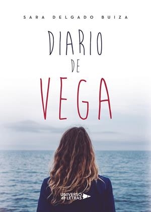 DIARIO DE VEGA | 9788418233166 | DELGADO BUIZA, SARA