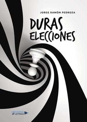 DURAS ELECCIONES | 9788417274955 | RAMÓN PEDROZA, JORGE