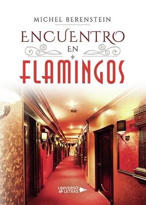 ENCUENTRO EN FLAMINGOS | 9788418036491 | BERENSTEIN, MICHEL