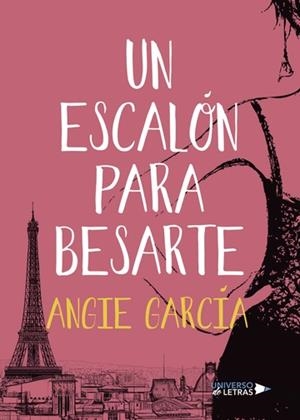 ESCALÓN PARA BESARTE, UN | 9788417037444 | GARCÍA, ANGIE