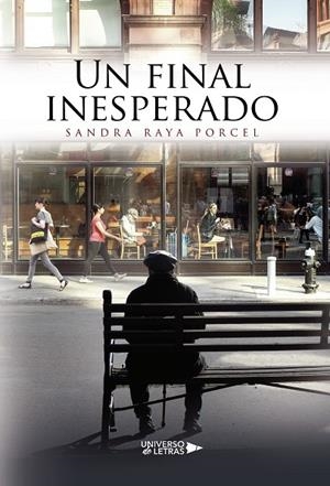 FINAL INESPERADO, UN | 9788418235610 | RAYA PORCEL, SANDRA