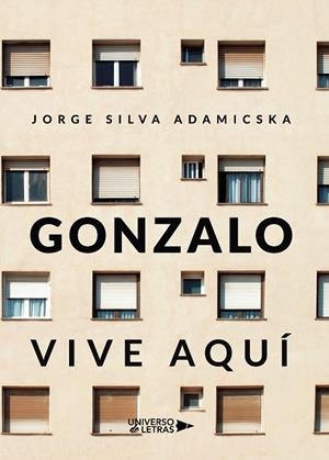 GONZALO VIVE AQUÍ | 9788418233531 | SILVA ADAMICSKA, JORGE