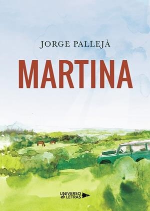 MARTINA | 9788418385209 | PALLEJÁ, JORGE