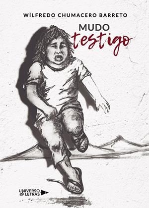 MUDO TESTIGO | 9788417569365 | CHUMACERO BARRETO, WILFREDO