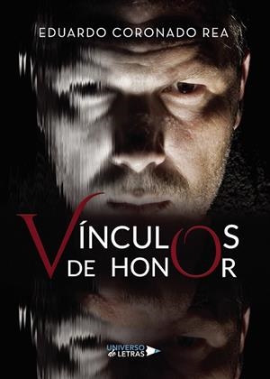 VÍNCULOS DE HONOR | 9788417569778 | CORONADO REA, EDUARDO