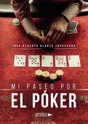 MI PASEO POR EL PÓKER | 9788418235566 | OLARTE LOPEZCANO, JOSE ALBERTO