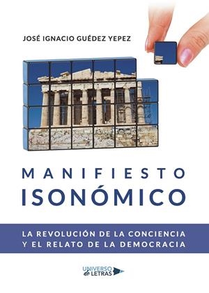 MANIFIESTO ISONÓMICO | 9788418385018 | GUÉDEZ YEPEZ, JOSÉ IGNACIO