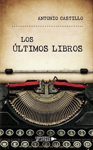 ÚLTIMOS LIBROS, LOS | 9788418036736 | CASTILLO, ANTONIO