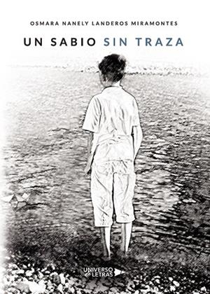 SABIO SIN TRAZA, UN | 9788418036125 | LANDEROS MIRAMONTES, OSMARA NANELY