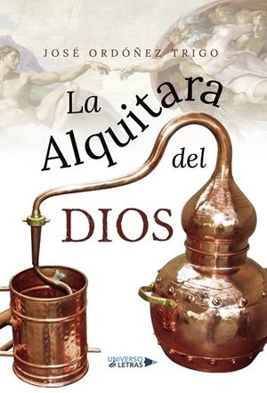 ALQUITARA DEL DIOS, LA | 9788418235856 | ORDÓÑEZ TRIGO, JOSÉ
