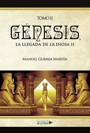 GÉNESIS, LA LLEGADA DE LA DIOSA II | 9788417274863 | GURREA MARTÍN, MANUEL