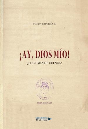 AY, DIOS MÍO   EL CRIMEN DE CUENCA | 9788417926229 | DE LEÓN V., FCO. JAVIER