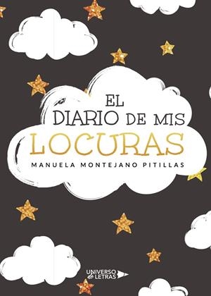 DIARIO DE MIS LOCURAS, EL | 9788418233616 | MONTEJANO PITILLAS, MANUELA