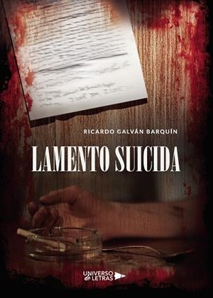 LAMENTO SUICIDA | 9788417740924 | GALVÁN BARQUÍN, RICARDO